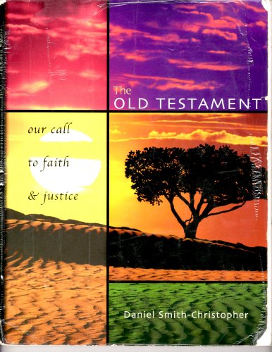 Imagen de archivo de The Old Testament: Our Call To Faith and Justice a la venta por SecondSale