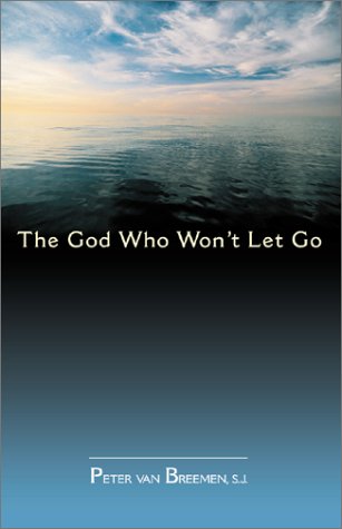 Imagen de archivo de God Who Won't Let Go a la venta por SecondSale