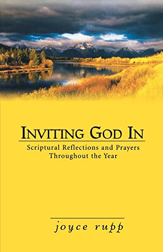 Imagen de archivo de Inviting God In: Scriptural Reflections and Prayers Throughout the Year a la venta por SecondSale