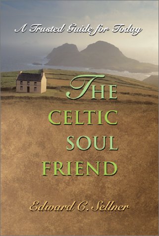 Stock image for The Celtic Soul Friend: A Trusted Guide for Today for sale by BooksRun