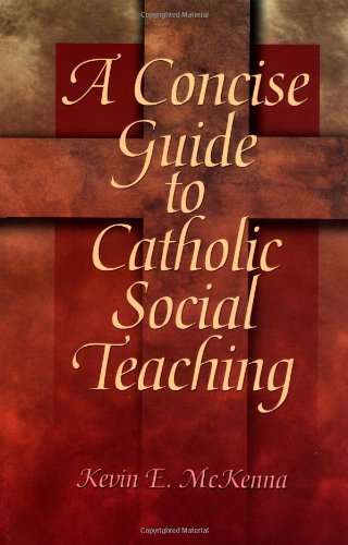 Beispielbild fr A Concise Guide to Catholic Social Teaching (Concise Guide Series) zum Verkauf von SecondSale