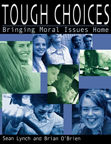Stock image for Tough Choices: Bringing Moral Issues Home for sale by Half Price Books Inc.