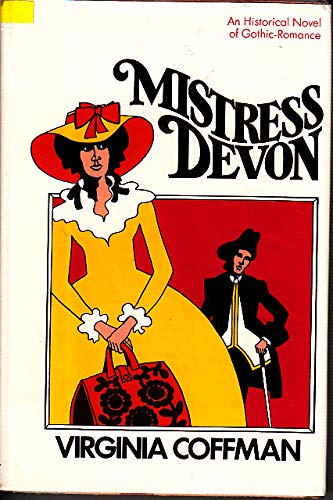 Mistress Devon;: A novel (9780877950448) by Coffman, Virginia