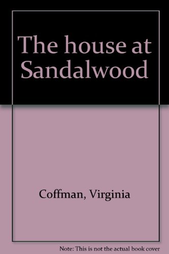 The House at Sandalwood (9780877950752) by Virginia Coffman