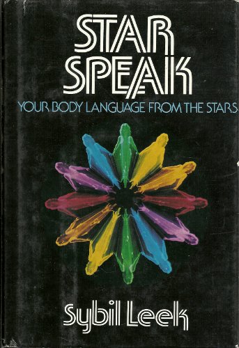 Star Speak : Your Body Language from the Stars