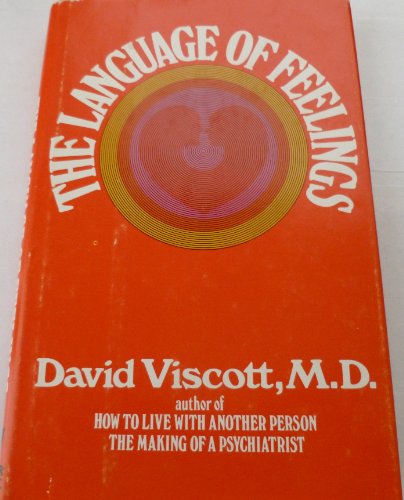 Beispielbild fr The language of feelings: The time-and-money shorthand of psychotherapy zum Verkauf von Half Price Books Inc.