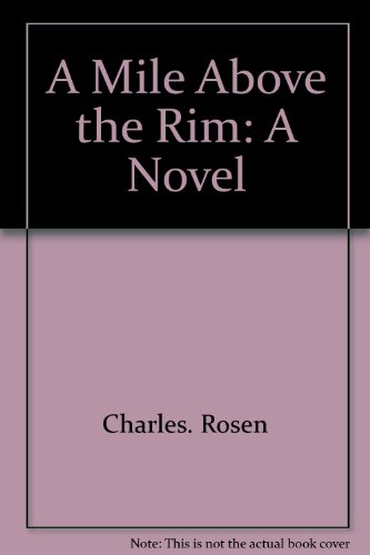 9780877951377: A Mile Above the Rim: A novel