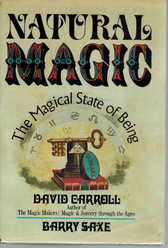 Natural Magic: The Magical State of Being (9780877951438) by Carroll, David