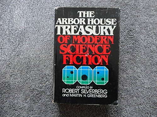 Imagen de archivo de The Arbor House Treasury of Modern Science Fiction a la venta por Library House Internet Sales