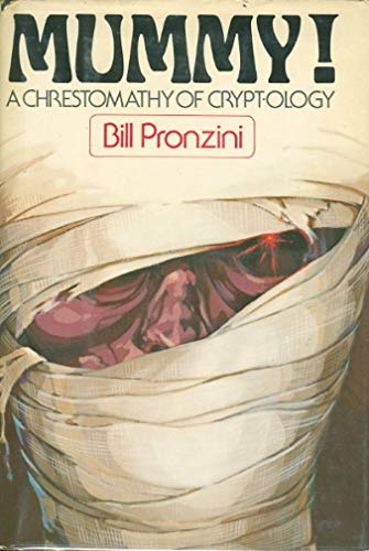 9780877952718: Mummy: A Chrestomathy of Cryptology
