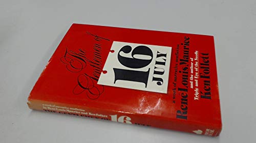 Imagen de archivo de The Gentlemen of 16 July: A Work of Narrative Nonfiction a la venta por Front Cover Books