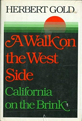 Beispielbild fr A Walk on the West Side; California on the Brink zum Verkauf von Argosy Book Store, ABAA, ILAB