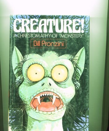 9780877953104: Creature!: A Chrestomathy of "Monstery"