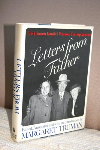 Beispielbild fr Letters from Father : The Truman Family's Personal Correspondence zum Verkauf von Better World Books