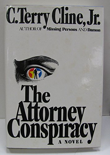 Imagen de archivo de The Attorney Conspiracy a la venta por BookHolders