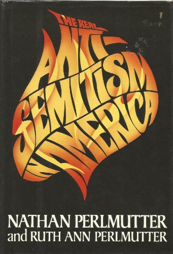 Immagine dell'editore per The Real Anti-Semitism in America venduto da Ground Zero Books, Ltd.