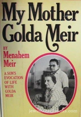 My Mother, Golda Meir: A Son's Evocation of Life with Golda Meir