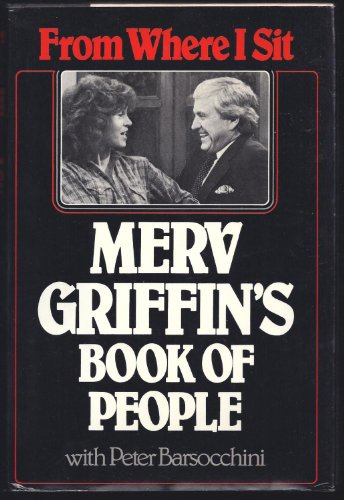 9780877954163: From where I sit: Merv Griffin's book of people