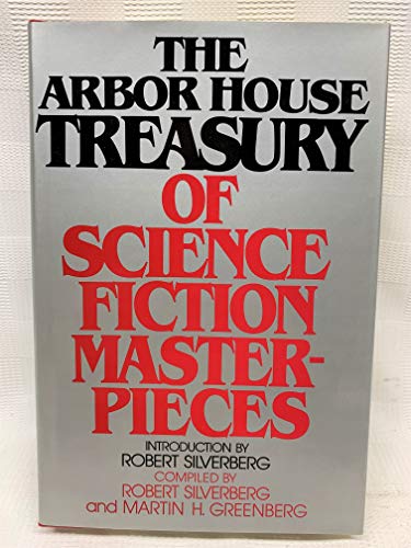 9780877954453: Arbor House Treasury of Science Fiction Masterpieces