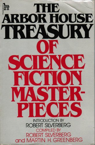 9780877954460: Title: Arbor House Treasury of Science Fiction Masterpiec