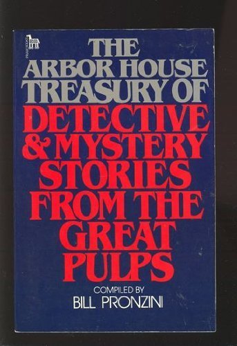 Stock image for Arbor House Treasury of Detective and Mystery Stories from the Great Pulps for sale by Celt Books