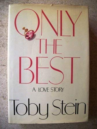 Beispielbild fr Only the Best zum Verkauf von Robinson Street Books, IOBA