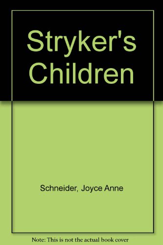 Stryker's Children