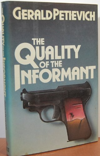 Beispielbild fr The Quality of the Informant zum Verkauf von Front Cover Books