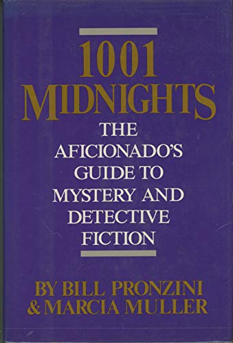 Beispielbild fr 1001 Midnights: The Aficionado's Guide to Mystery and Detective Fiction zum Verkauf von ThriftBooks-Dallas