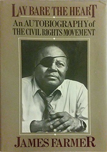 Imagen de archivo de Lay Bare the Heart; An Autobiography of the Civil Rights Movement a la venta por Ground Zero Books, Ltd.