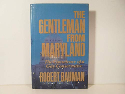 Beispielbild fr Gentleman from Maryland : The Conscience of a Gay Conservative zum Verkauf von Better World Books