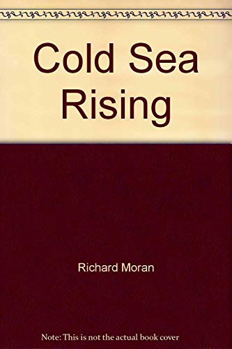 Stock image for Cold Sea Rising for sale by Bookensteins