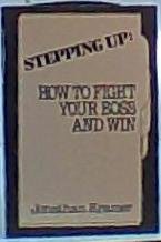 Stock image for Stepping up: How to fight your boss and win (Timbre books) for sale by Irish Booksellers