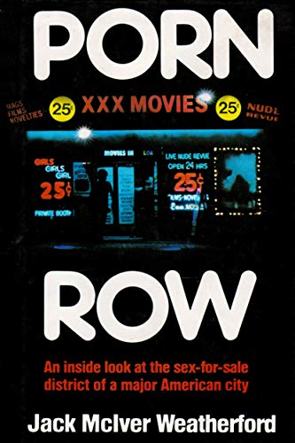 Xxx In American City - Porn Row: An Inside Look at the Sex for Sale District of a Major American  City by Jack McIver Weatherford: new (1986) | LibraryMercantile