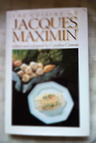 The Cuisine of Jacques Maximin (9780877958109) by Jacques Maximin