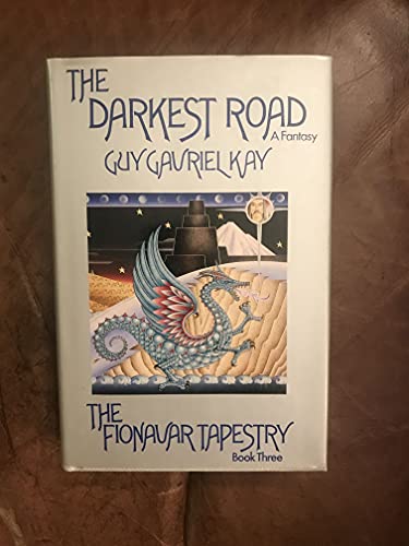 9780877958222: The Darkest Road (Fionavar Tapestry, Book 3)