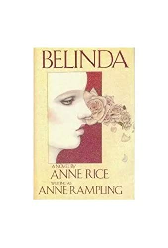 Belinda - Rice, Anne (writing as Anne Rampling)