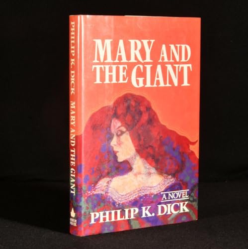 Mary and the Giant - Dick, Philip K.