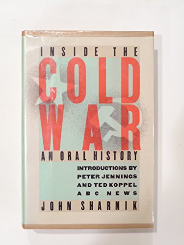 9780877958666: Inside the Cold War: An Oral History