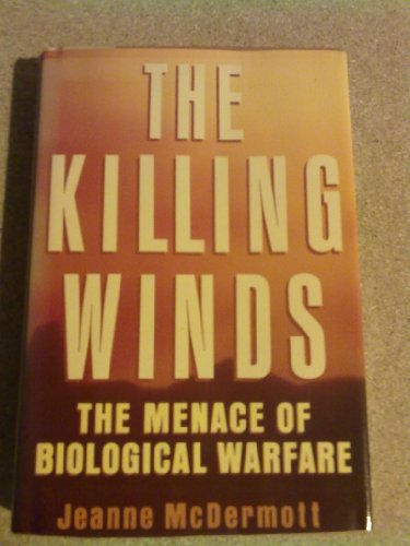 Stock image for The Killing Winds: The Menace of Biological Warfare for sale by Wonder Book