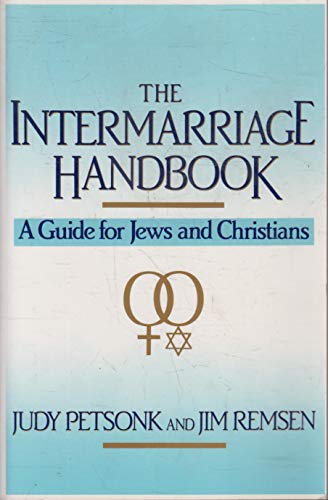 Beispielbild fr The intermarriage handbook: A guide for Jews & Christians zum Verkauf von ThriftBooks-Dallas