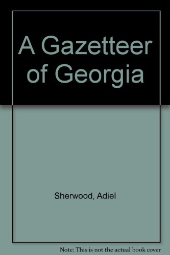 A Gazetteer of Georgia