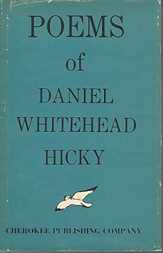 Beispielbild fr Poems of Daniel Whitehead Hicky zum Verkauf von ThriftBooks-Atlanta