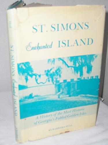 Beispielbild fr St. Simons: Enchanted Island zum Verkauf von Wonder Book