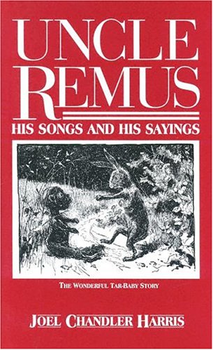 Imagen de archivo de Uncle Remus: His Songs and His Sayings a la venta por HPB-Ruby