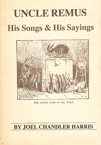 Stock image for UNCLE REMUS: His Songs and His Sayings. tHE fOLK lORE OF THE oLD pLANTATION for sale by Amazing Book Company