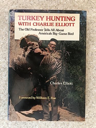 9780877970637: Turkey Hunting With Charlie Elliott