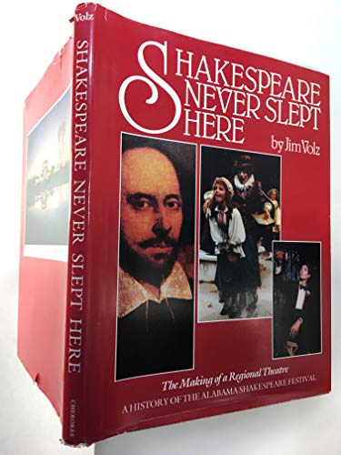 Imagen de archivo de Shakespeare Never Slept Here: The Making of a Regional Theatre a la venta por HPB-Ruby