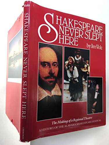 9780877971184: Shakespeare Never Slept Here: The Making of a Regional Theatre
