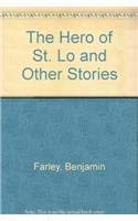 Imagen de archivo de The Hero of St. Lo; Stories of South Carolina and Georgia a la venta por BISON BOOKS - ABAC/ILAB